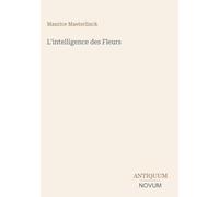 L'intelligence des Fleurs