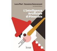 L'intelligenza artificiale di Pinocchio. Ha ancora senso apprendere nell'era dei chatbot?