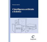 L'intelligenza artificiale e il diritto [Edizione italiana]