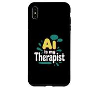 L'intelligenza artificiale è il mio terapeuta Divertente consulente digitale Chatbot Mood Joke Custodia per iPhone XS Max