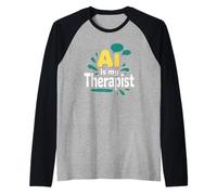 L'intelligenza artificiale è il mio terapeuta Divertente consulente digitale Chatbot Mood Joke Maglia con Maniche Raglan