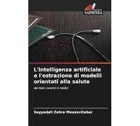 L'intelligenza artificiale e l'estrazione di modelli orientati alla salute: dai testi coranici e medici