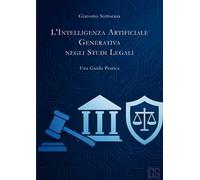 L'intelligenza artificiale generativa negli studi legali. Una guida pratica