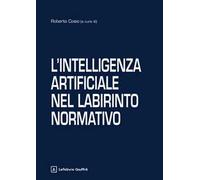 L'intelligenza artificiale nel labirinto normativo