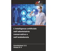 L'intelligenza artificiale nell'odontoiatria conservativa e nell'endodonzia