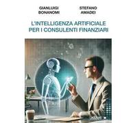 L'intelligenza artificiale per i consulenti finanziari