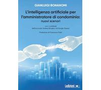 L'intelligenza artificiale per l'amministratore di condominio: nuovi scenari