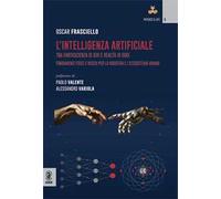 L'intelligenza artificiale. Tra fantascienza di ieri e realtà di oggi