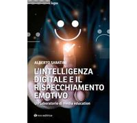 L'intelligenza digitale e il rispecchiamento emotivo. Un laboratorio di media education