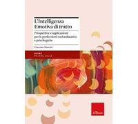 L'intelligenza emotiva di tratto. Prospettive e applicazioni per le professioni socioeducative e psicologiche