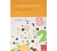 L'intelligenza numerica. Vol. 2: Abilità cognitive e metacognitive nella costruzione della conoscenza numerica dai 6 agli 8 anni