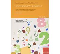 L'intelligenza numerica. Vol. 2: Abilità cognitive e metacognitive nella costruzione della conoscenza numerica dai 6 agli 8 anni