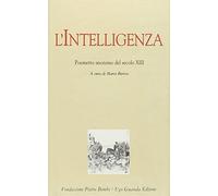 L'intelligenza. Poemetto anonimo del secolo XIII