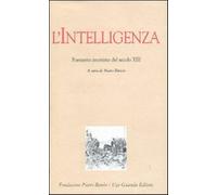 L'intelligenza. Poemetto anonimo del secolo XIII - Anonimo
