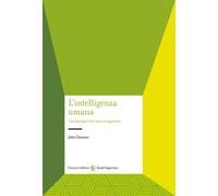 L'intelligenza umana. Una prospettiva neurocognitiva - Duncan John