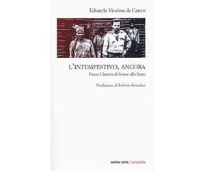 L'intempestivo, ancora. Pierre Clastres di fronte allo Stato