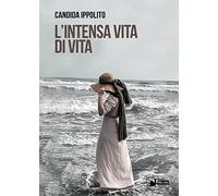 L' intensa vita di Vita