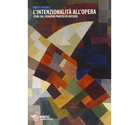 L'intenzionalità all'opera. Studi sul pensiero pratico di Husserl