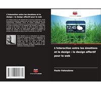 L'interaction entre les émotions et le design : le design affectif pour le web