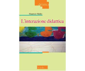 L'interazione didattica - Sibilio Maurizio