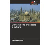L'interazione tra spazio e cultura