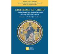L' interesse di Cristo. Contesto e teologia della redenzione dei captivi all'origine dell'Ordine Trinitario