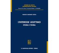 L'interesse legittimo. Storia e teoria