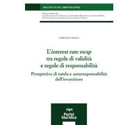 INTEREST RATE SWAP TRA REGOLE DI VALIDITA' E REGOLE DI RESPONSABILITA' - MAGLI