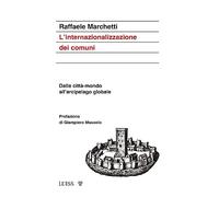 L'internazionalizzazione dei comuni. Dalle città-mondo all'arcipelago globale