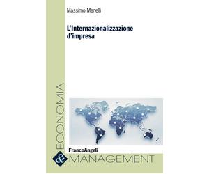 L'internazionalizzazione d'impresa - Manelli Massimo