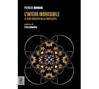 L'intero indivisibile. Le sfide educative della complessità