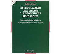 L'Interpellazione dell'origine e la soggettività rispondente