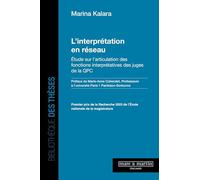 L'interprétation en réseau: Etude sur l'articulation des fonctions interprétatives des juges de la QPC