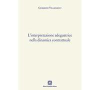 L'interpretazione adeguatrice nella dinamica contrattuale