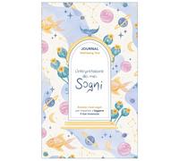 L'interpretazione dei miei sogni. Journal. Annota i tuoi sogni per imparare a leggere il tuo inconscio