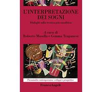L'interpretazione dei sogni. Dialoghi sulla tecnica psicoanalitica - Musel...