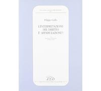 L'interpretazione del diritto è «affabulazione»?