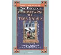 LIBRO L''INTERPRETAZIONE DEL TEMA NATALE - CIRO DISCEPOLO