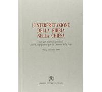 L'interpretazione della Bibbia nella Chiesa. Atti del Simposio (1999)