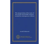 L'interpretazione della musica dei secoli XVII e XVIII rivelata da testimonianze contemporanee ((copia 1))