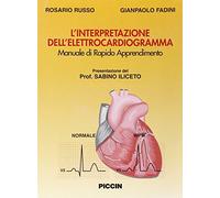 L'interpretazione dell'elettrocardiogramma. Manuale rapido di apprendimento
