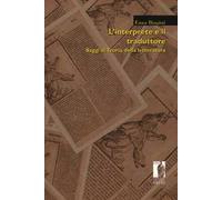 L'interprete e il traduttore. Saggi di teoria della letteratura