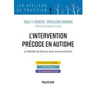 L'intervention précoce en autisme: le modèle de Denver pour jeunes enfants