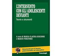 L'intervento con gli adolescenti devianti. Teorie e strumenti