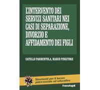 L'Intervento Dei Servizi Sanitari Nei Casi Di Separazione, Divorzio E Affidament