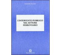 L'intervento pubblico nel settore ferroviario