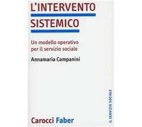 L'intervento sistemico. Un modello operativo per il servizio sociale