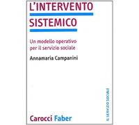 L'intervento sistemico. Un modello operativo per il servizio sociale