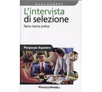 L'intervista di selezione. Teoria, ricerca, pratica