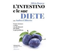 L'INTESTINO E LE SUE DIETE - DANESE SILVIO, CILIBERTO AMBRA - Sonzogno